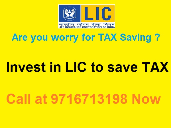 Invest in LIC to save TAX